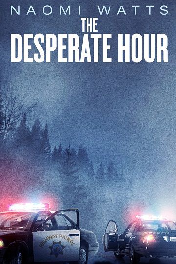 The Desperate Hour 2021